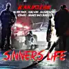 Sinners Life (feat. OG Dee Mack, KingWan, Gtaway, BounceBackBundles & HillSide NicNac) - Single album lyrics, reviews, download