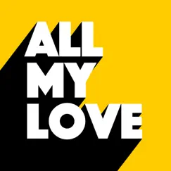 All My Love - Single by Sammy Deuce album reviews, ratings, credits