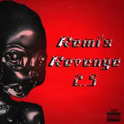 Remi's Revenge 2.5 - EP by Remi album reviews, ratings, credits