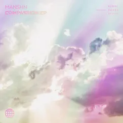 Compassion EP by Manshn album reviews, ratings, credits