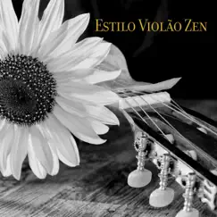 Estilo Violão Zen - Meditação Diária, Música Relaxante, Técnicas de Hipnose Tranquilo by Meditação Espiritualidade Musica Academia album reviews, ratings, credits