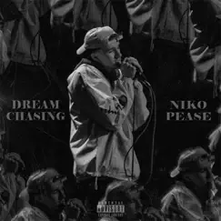 Dream Chasing - Single by NikoPease album reviews, ratings, credits