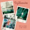 Yes & No (feat. RRY & Maïley) - Single album lyrics, reviews, download