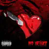 No Heart - Single album lyrics, reviews, download