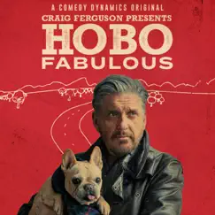 Craig Ferguson Presents: Hobo Fabulous by Craig Ferguson album reviews, ratings, credits