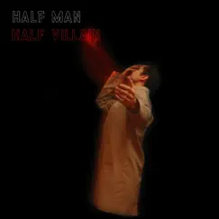 Half Man Half Villain - Single by Bert Brett album reviews, ratings, credits