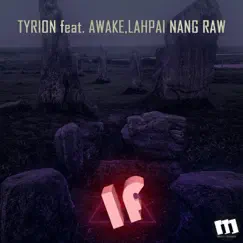 If feat. Awake, Lahpai Nang Raw Song Lyrics