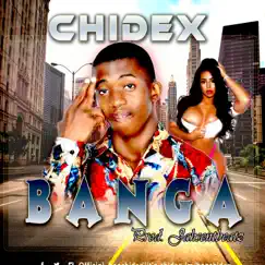 Banga - Single by Chidex album reviews, ratings, credits