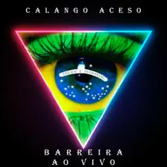 Barreiras (Ao Vivo) - Single by Calango Aceso & Adriana Moral album reviews, ratings, credits