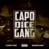 Capo Dice Gang album lyrics, reviews, download