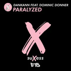 Paralyzed - Single by Dankann album reviews, ratings, credits