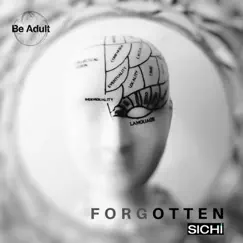 Forgotten - Single by SICHI album reviews, ratings, credits