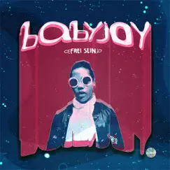 Frei Sein - Single by BABYJOY album reviews, ratings, credits