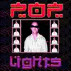 P.O.P. Lights (feat. P.Flxws, Carlos Kasino, Negro & Azul) song lyrics