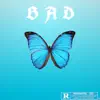 BAD (feat. Love) - Single album lyrics, reviews, download