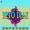 Caravana album lyrics, reviews, download