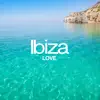 Ibiza Love - Single album lyrics, reviews, download
