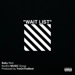 Wait List - Single by Baby Rich album reviews, ratings, credits