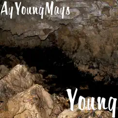 Young - Single by AyYoungMays album reviews, ratings, credits