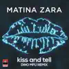 Kiss and Tell (Dino MFU Remix) - Single album lyrics, reviews, download