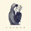 Cuidar - Single album lyrics, reviews, download