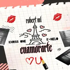 Enamorarte (feat. Khriss One & K-Nelo) - Single by Robert ML album reviews, ratings, credits