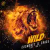 Wild (feat. Tom G) - Single album lyrics, reviews, download