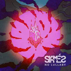 No Lullaby - Single by SIAMES album reviews, ratings, credits