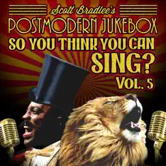 So, You Think You Can Sing? Vol. 5 (Official PMJ Karaoke Tracks) by Scott Bradlee's Postmodern Jukebox album reviews, ratings, credits