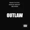 Outlaw (feat. Skeechy Meechy & Project Paccino) - Single album lyrics, reviews, download
