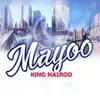 Mayoo (feat. Kidman, Mondo Maserati, Bogaga, Tab Norah, Stoneyohr & Elomski) - Single album lyrics, reviews, download