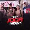 Se Joga na Pista - Single album lyrics, reviews, download