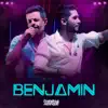 Benjamin (Ao Vivo) - Single album lyrics, reviews, download