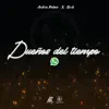 Dueños del Tiempo (feat. Deck) - Single album lyrics, reviews, download