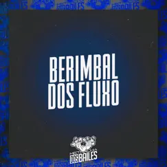 Berimbal dos Fluxo - Single by MC NAUAN & DJ MJSP album reviews, ratings, credits