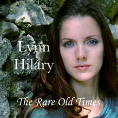 The Rare Old Times - Single by Lynn Hilary album reviews, ratings, credits