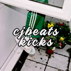 Kicks - Single by CJBEATS album reviews, ratings, credits