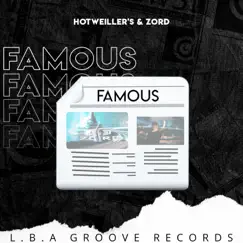 Famous - Single by Hotweiller'S & Zord album reviews, ratings, credits