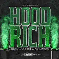Hood Rich (feat. Aktion, Mdm Street Plug & Grimswisser) - Single by 20 Birdz album reviews, ratings, credits
