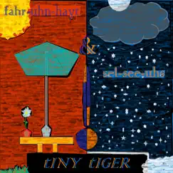 Fahr-Uhn-Hayt & Sel-See-Uhs by Tiny Tiger album reviews, ratings, credits