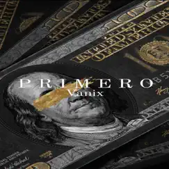 Primero - Single by Vanix album reviews, ratings, credits