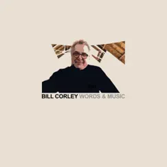 Our Time - Single by Bill Corley Words & Music album reviews, ratings, credits