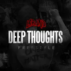 Deep Thoughts (Freestyle) - Single by LiBand album reviews, ratings, credits