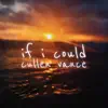 If I Could - Single album lyrics, reviews, download