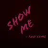 Show Me - Single album lyrics, reviews, download