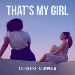 That's My Girl - Single by Ladies First album reviews, ratings, credits