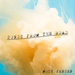 Songs from the Road - EP by Mock Jensen album reviews, ratings, credits