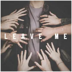 Leave Me - Single by Free Galaxy album reviews, ratings, credits