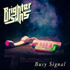 Busy Signal - Single by Brighter Than a Thousand Suns album reviews, ratings, credits