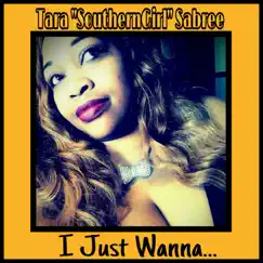 I Just Wanna... - Single by Tara 